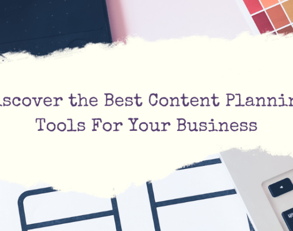 The Best Content Planning Tools For Your Business | Linguakey Blog
