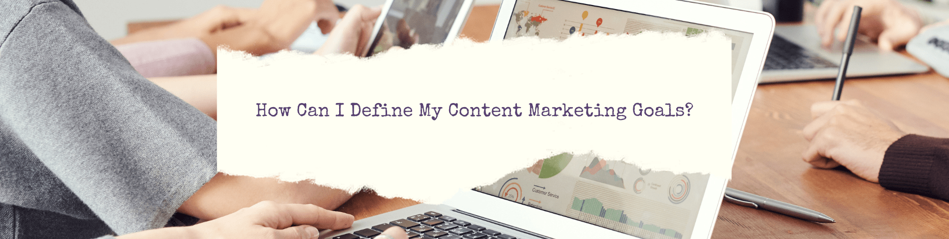 How Can I Define My Content Marketing Goals | Linguakey Blog