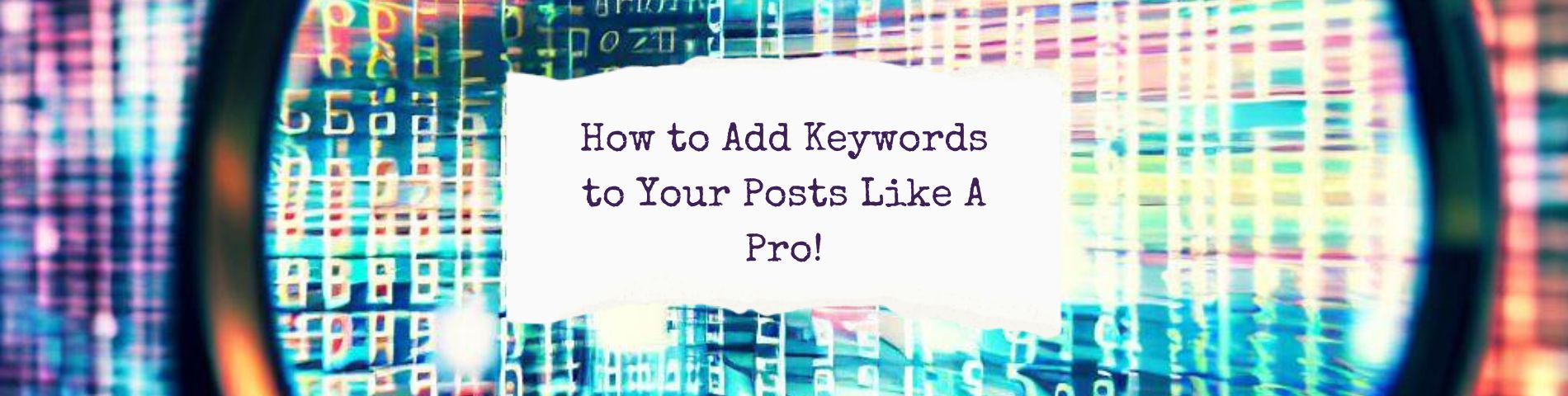 How to Add Keywords to Your Posts Like A Pro! - Linguakey blog